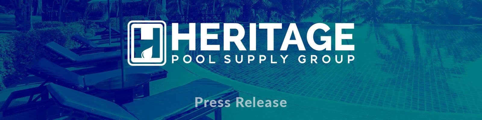 Heritage Pool Supply Group Adds Two Locations to its Platform with the Acquisition of Hachik Distributors