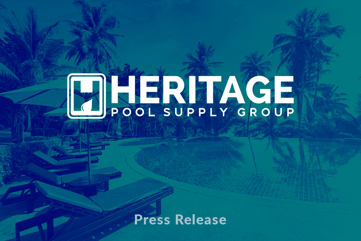 Heritage Pool Supply Group announces expansion in Northeast with the acquisition of Nucci Brothers Pool Supplies